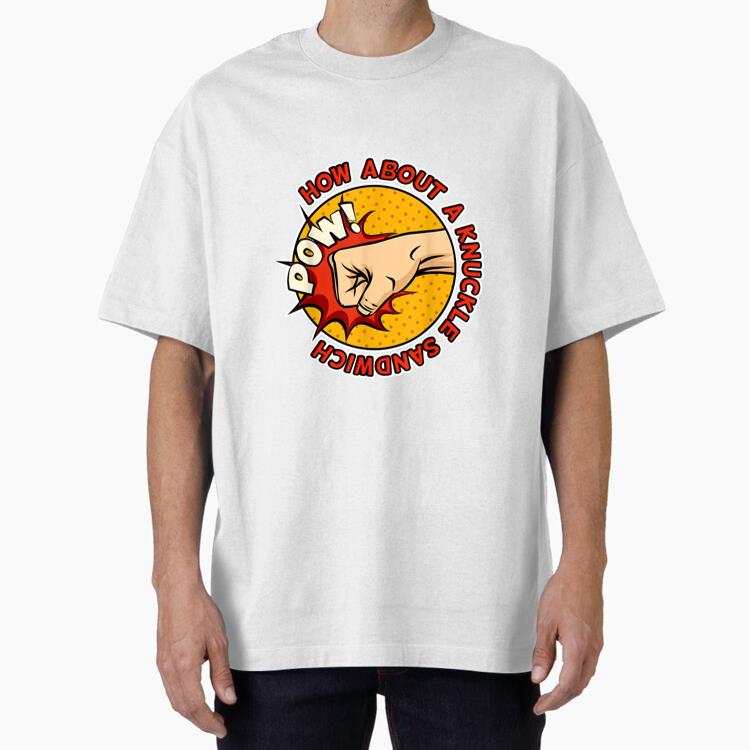 How About A Knuckles Sandwich Pow Pro Boxing T-Shirt